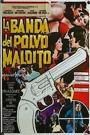 La Banda Del Polvo Maldito poster