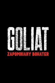 Goliat - The Forgotten Hero