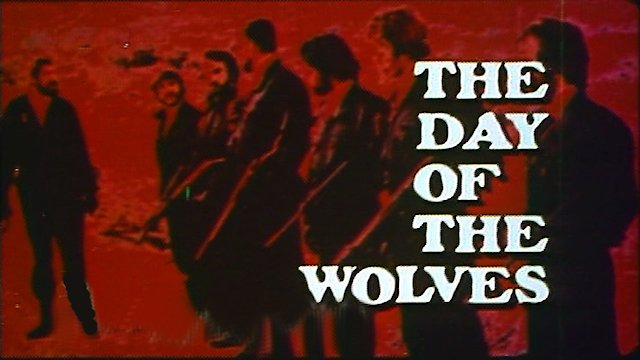Watch The Day Of The Wolves Online