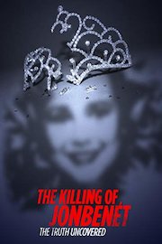 Killing of JonBenet Truth Uncovered HD