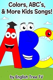 Colors, ABC's  & More Kids Songs! by English Tree TV