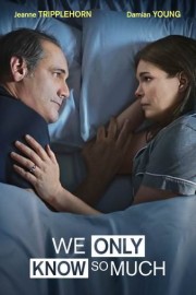 We Only Know So Much poster