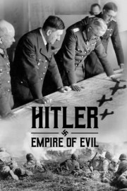 Hitler: Empire of Evil poster