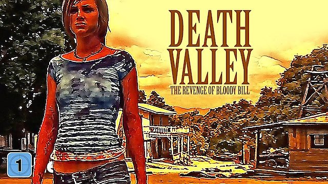 Watch Death Valley: The Revenge of Bloody Bill Online
