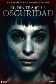 El Día Trajo La Oscuridad poster