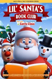 Lil' Santa's Book Club: The Life and Adventures of Santa Claus poster