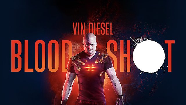 Watch Bloodshot Online