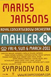 Mariss Jansons: Mahler Symphony No. 8 in E-Flat Major, "Symphony of a Thousand"