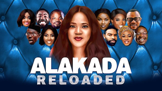 Watch Alakada Reloaded Online