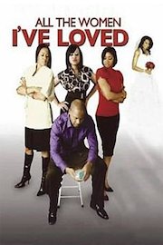 All the Women I've Loved poster