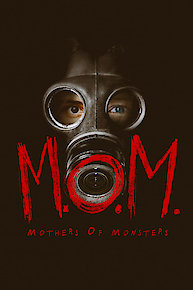 M.O.M. Mothers Of Monsters