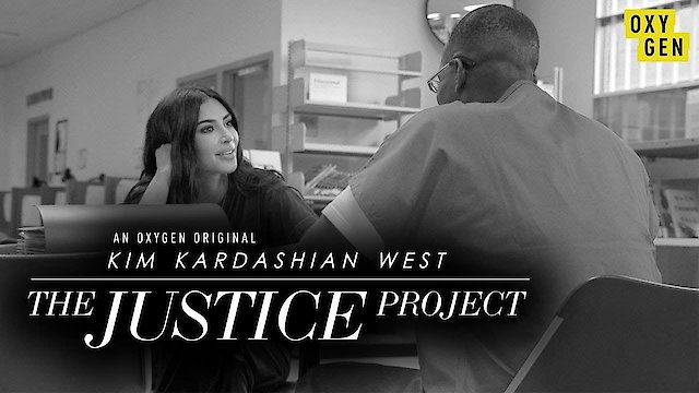 Watch Kim Kardashian West: The Justice Project Online