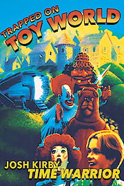 Josh Kirby: Time Warrior! Chap. 3: Trapped on Toyworld poster