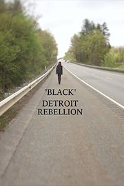 "Black" by Detroit Rebellion