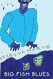 Big Fish Blues poster