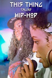 This Thing Called Hip Hop poster