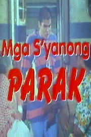 Mga Syanong Parak poster