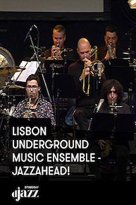 Lisbon Underground Music Ensemble - jazzahead!