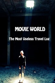 Movie World: The Most Useless Travel Log