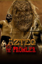 Azteq Vs The Prowler poster