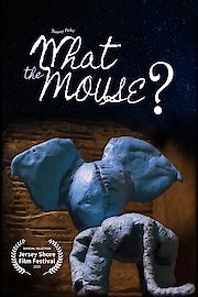 What The Mouse? poster