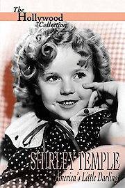The Hollywood Collection: Shirley Temple - America's Little Darling poster