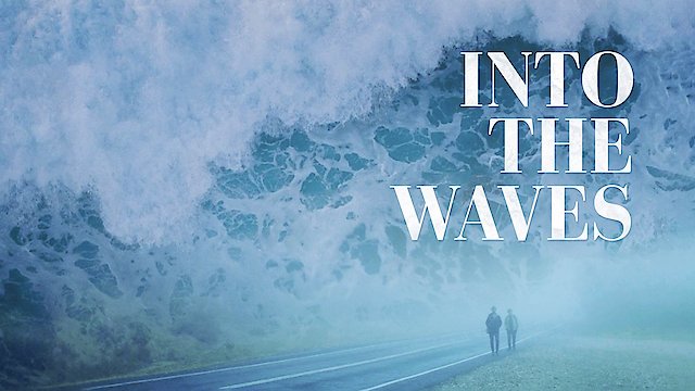 Watch Into the Waves Online