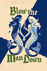 Blow The Man Down [Ultra HD] poster