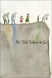 No Fish Where to Go poster