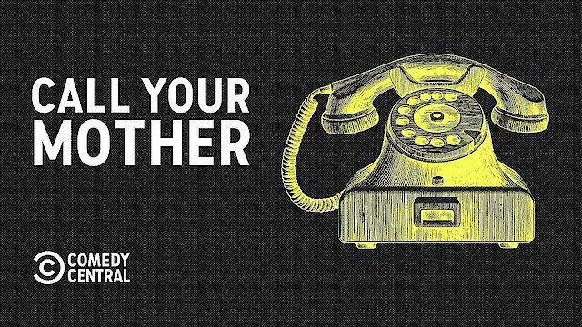Watch Call Your Mother Online