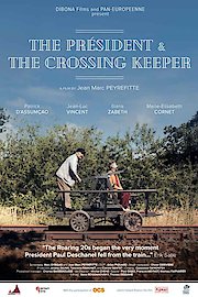 The President and the Crossing Keeper