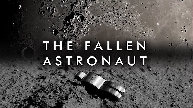 Watch The Fallen Astronaut Online