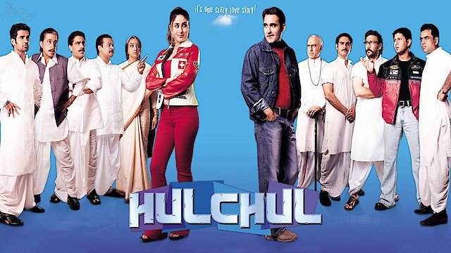 Watch Hulchul Online