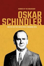 Heroes of the Holocaust: Oskar Schindler poster
