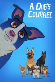 A Dog's Courage poster