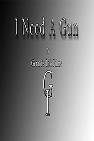 I Need A Gun