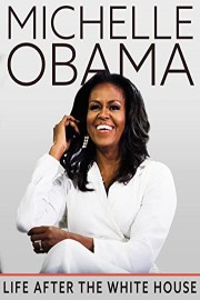 Michelle Obama: Life After The White House poster