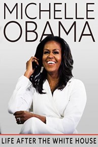 Michelle Obama: Life After The White House