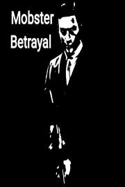 Mobster Betrayal poster