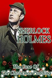 Sherlock Holmes - "The Case of The Christmas Pudding" poster