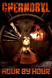Chernobyl: Hour by Hour poster