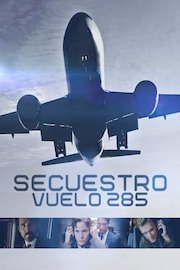Secuestro: Vuelo 285 (Doblado)