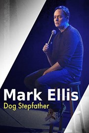 Mark Ellis: Dog Stepfather poster