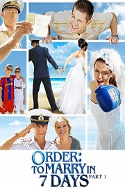 Order: To Marry in 7 Days - Part 1
