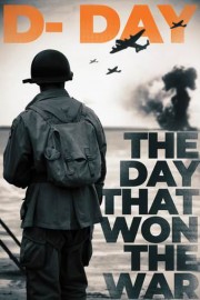 D-Day: The Day That Won the War poster