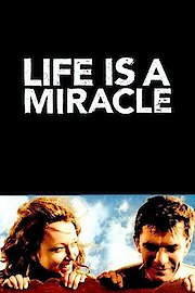 Life Is a Miracle poster