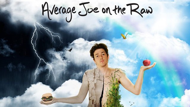 Watch Average Joe On The Raw Online