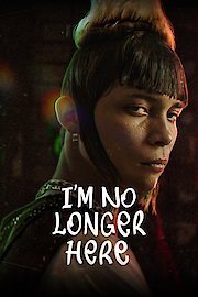 I'm No Longer Here poster