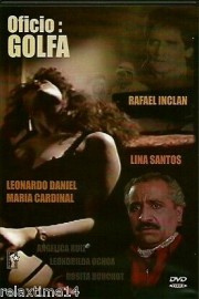 Oficio: Golfa poster