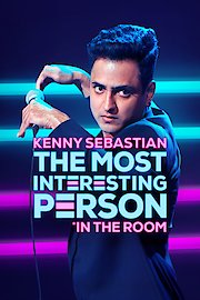 Kenny Sebastian: The Most Interesting Person in the Room poster